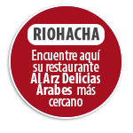 RIOHACHA Encuentre aqu� su restaurante Al Arz Delicias �rabes  m�s cercano